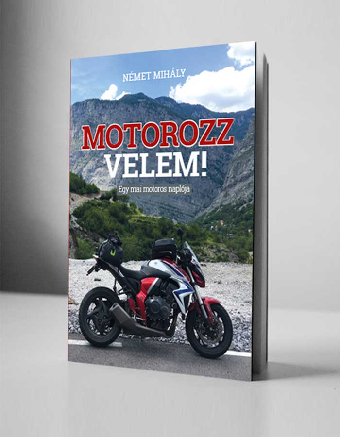 Motorozz velem! – Egy mai motoros naplója